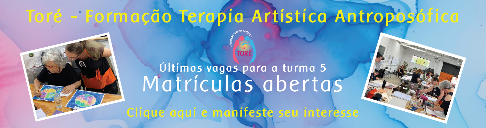 Pré-inscrição Turma 5 — Toré Formação em Terapia Artística Antroposófica